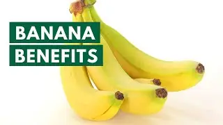 10 Surprising Health Benefits Of Bananas