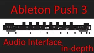 Ableton Push 3: Audio Interface and all connections - in-depth look with a hidden feature!