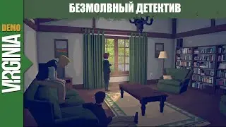 DEMO. Прохождение Virginia  [60FPS, FullHD, Ultra-settings]