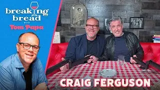Craig Ferguson on his Late Night Regrets and Becoming an American |Breaking Bread with Tom Papa 