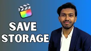 Best Way to Save Storage Space in Final Cut Pro (FCP)
