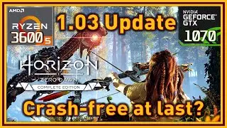 Horizon Zero Dawn PC 1.03 Update - Crash fixes? | Ryzen 5 3600 & GTX 1070 | Benchmarks & Testing