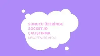 Sunucu Üzerinde Socket.io Çalıştırma 