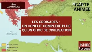 Les croisades en 4 min : un conflit complexe plus qu’un choc de civilisation