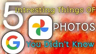 5 INTERESTING THINGS OF GOOGLE PHOTOS You Didn't Know !#techytales ||#shorts