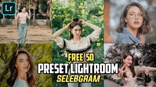 50 PRESET LIGHTROOM TERBARU 2021 | FREE PRESET LIGHTROOM