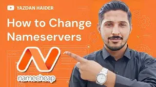 Changing Domain Nameservers in Namecheap.com: Step-by-Step Guide | 2023 | Yazdan Haider