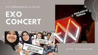 VLOG EXO CONCERT #3 | My Dream come true!!!