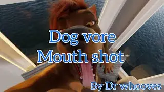 Dog vore mouth shot by Dr whooves #[V- ANIM 3]