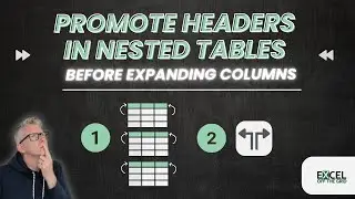 Promote headers in nested tables before expanding columns | Power Query | Excel Off The Grid