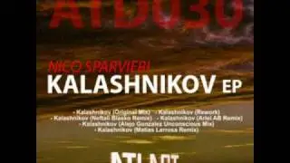 Nico Sparvieri - Kalashnikov (Ariel AB Remix) - Atlant Digital