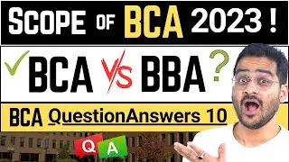 💥BCA or BBA? Scope of BCA in 2023? MCA After BCA, Jobs and What Else? 