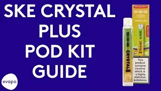 SKE Crystal Plus pod kit guide