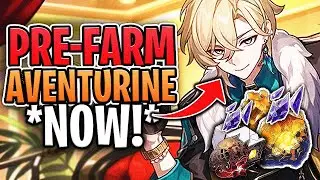 How YOU can Pre-Farm Aventurine NOW!! Aventurine Materials, Traces, Relics Guide (Honkai: Star Rail)