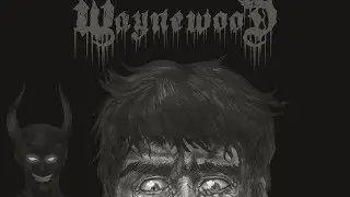 Waynewood “Body Bags” (HAUNTED VERSION)
