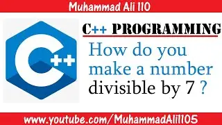 How do you make a number divisible by 7 ?