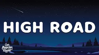 Koe Wetzel & Jessie Murph - High Road (Lyrics)
