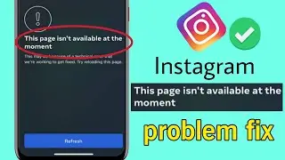 Sorry this page isn't available at the moment  Instagram problem | sorry this page isn't available |