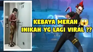 INIKAH ?? YANG LAGI VIRAL ! KEBAYA MERAH TERBARU 😱 JANJI GA PROT PROT YGY 🥺