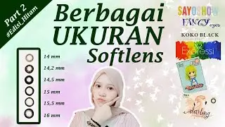 COBA BERBAGAI UKURAN SOFTLENS CHECK !! PART 2 Edisi Hitam
