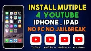 How to Install multiple youtube app in iphone ,ipad,ipod touch | No jailbreak | Ios 9,10,11