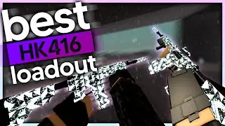 best phantom forces HK416 loadout?? (roblox)