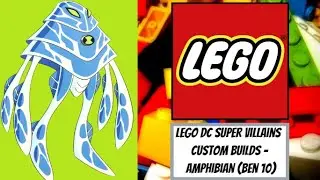LEGO DC Super Villains Custom Builds - Ampfibian (Ben 10)
