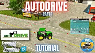 INTRO TO AUTODRIVE - Part 1 - Farming Simulator 22