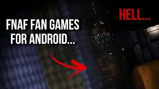 BEST Fnaf fan games for android... | Hardest as H̶̪͍̒ͥ͑̓E̸̖̪̱͚ͨ̀͜L̳͈͉̅̊L̳͈͉̅̊* (link in description)