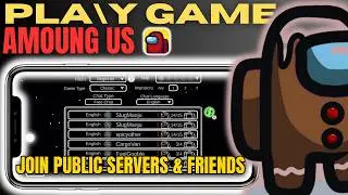 How to Play Among Us on Mobile | Join Public Servers & Friends (2025)