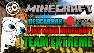 DESCARGAR E INSTALAR MINECRAFT TEAM EXTREME