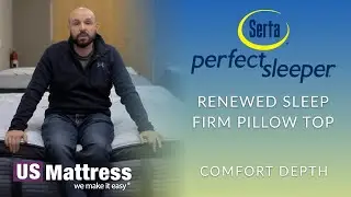 Serta Perfect Sleeper Renewed Sleep Firm Pillow Top | Comfort Depth 1
