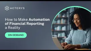 [Webinar] How to Make Automation of Financial Reporting a Reality | Acterys x GrowCFO