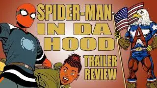 Spider-Man in da Hood (Your Friendly Neighborhood Spider-Man trailer review) and Happy New Year!