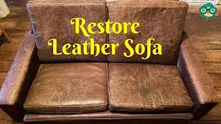 How to Restore Leather Sofa? How to Repair Leather Sofa? How to Fix the Leather Sofa?