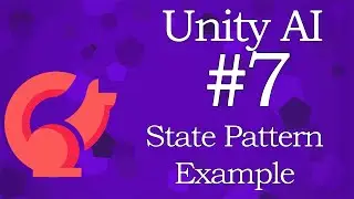 Unity AI #7 State Pattern Example