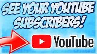 ⚠️How To See Your Subscribers On YouTube ⚠️Check Your Subscribers