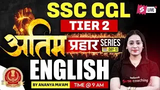 SSC CGL English Classes | SSC CGL Tier 2 English Mock Test 2025 | SSC CGL Mock Test by Ananya Mam