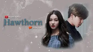 [Wattpad Trailer] Hawthorn by UncelUna