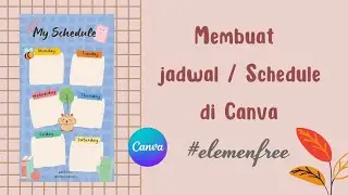 Membuat jadwal / schedule di canva | elemen free