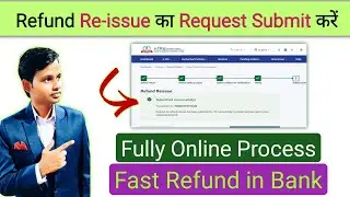 Submit Income Tax Refund Reissue Request Online | Refund Failure in ITR