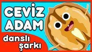Ceviz Adam Şip Şap Şop - Eğlenceli Dans Şarkısı