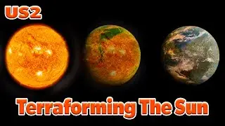 TERRAFORMING THE SUN in Universe Sandbox 2 (#3) [WATER PHYSICS AND LASERS]