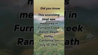 MOST Interesting Facts_ Highest Temperature EVER #facts #shorts #deathvalley #california