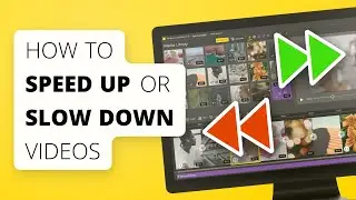 Speed Up or Slow Down Videos | Change Video Speed on Windows