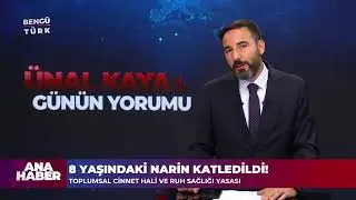 Narin'in Katledilmesi, Arama Çalışmaları, Ruh Sağlığı Yasası | GÜNÜN YORUMU - 9 Eylül 2024