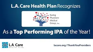Karing Physicians Medical Group: Top Performing IPA – Medi-Cal, Low Volume