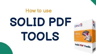 How does it work SolidPdf Tool Tutorial | Scan, create or convert PDF to HTML and more.