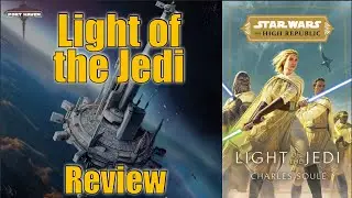 Light of the Jedi Review - Star Wars The High Republic