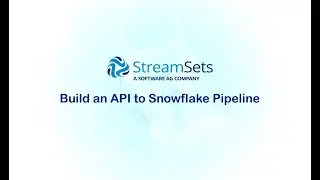 Building an API to Snowflake Pipeline